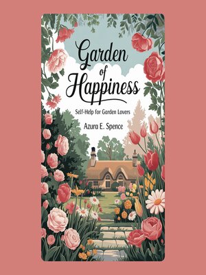 cover image of Garden of Happiness